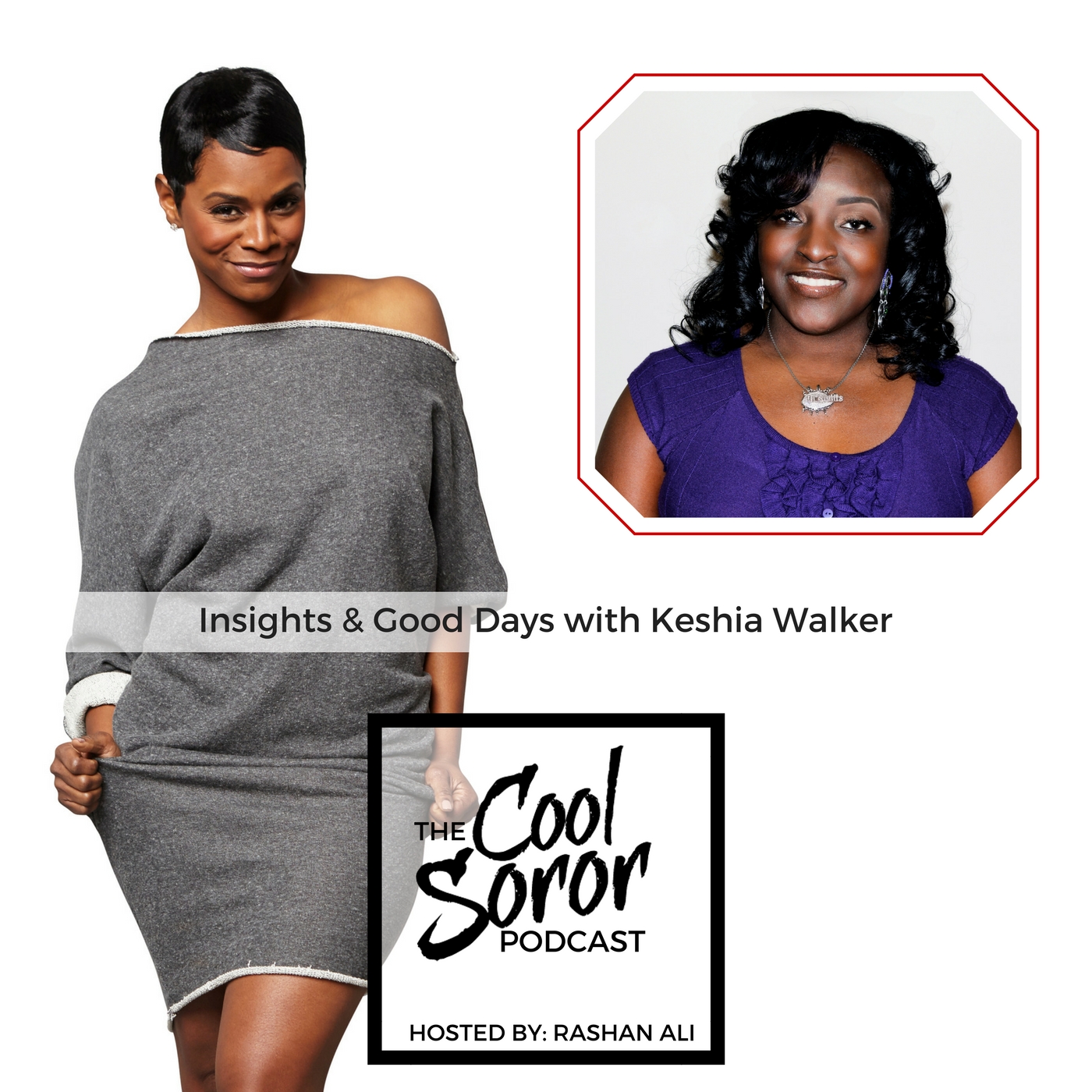 Insights &amp; Good Days with Keshia Walker