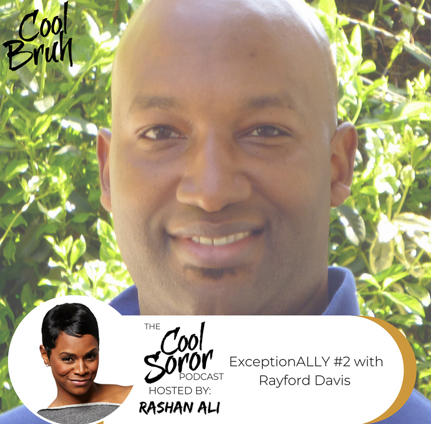 ExceptionALLY II with Rayford Davis