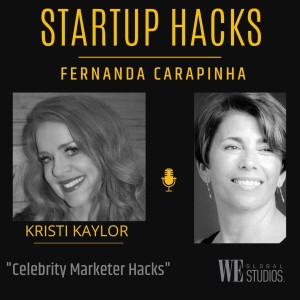 Celebrity Marketer Hacks - Kristi Kaylor