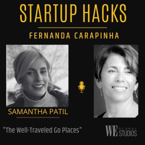 The Well Traveled Go Places - Samantha Patil