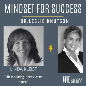 Life is Sharing Other‘s Secret Sauce - Linda Kleist