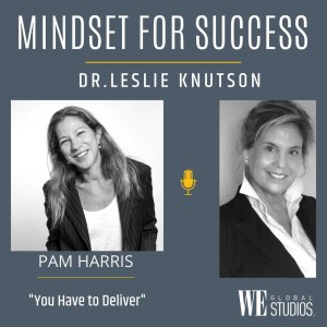 You Have to Deliver - Pam Harris