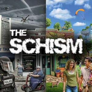 THE SCHISM EPISODE 51 - UTOPIA: A VISION OF THE FUTURE