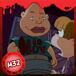 M32. Nightmares as a Child: Big Boy Pickles