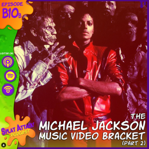 B10. The Michael Jackson Music Video Elimination Bracket (Pt. 2)