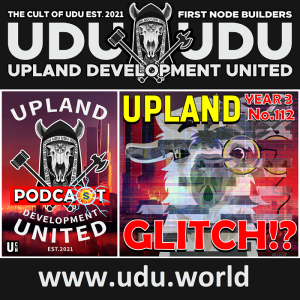 Upland Development United (UDU) Podcast: Year 3 - No.112 [1st August 2023]