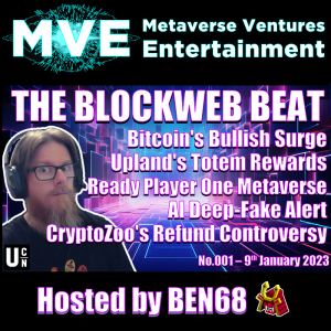 BlockWeb Beat: No.001 [9th Jan 2024] This week in CRYPTO UPLAND METAVERSE AI NFTS BLOCKCHAIN WEB3