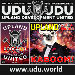 Upland Development United (UDU) Podcast: Year 3 - No.108 [4th July 2023]