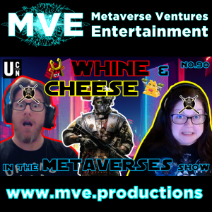 Whine and Cheese in the Metaverses Show EP90: WEB3 goes neXt level!