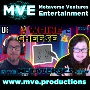 Whine and Cheese in the Metaverses Show EP91: The FAFO Episode!