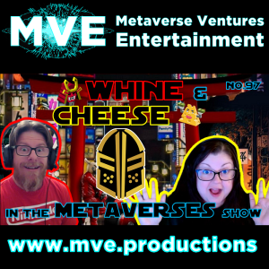 Whine and Cheese in the Metaverses Show EP97: Upland & Layer 2 land in Tokyo.