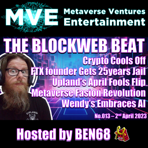 BlockWeb Beat Podcast: No.013 - CRYPTO || UPLAND || METAVERSE || AI || NFTS || BLOCKCHAIN || WEB3