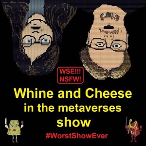 Whine and Cheese in the Metaverses Show S1 E22 - NFT artist Lil (alilcreation)