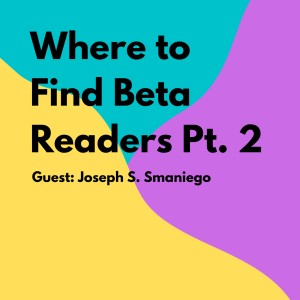 Where to Find Beta Readers, Part Two