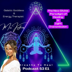 Mia Kafkios - The New Divine Paradigm Of Healing & Summer Solstice Transmission