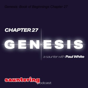 Genesis: Book of Beginnings Chapter 27