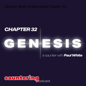 Genesis: Book of Beginnings Chapter 32