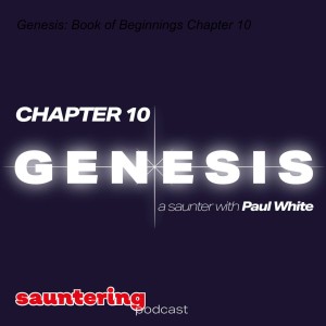 Genesis: Book of Beginnings Chapter 10