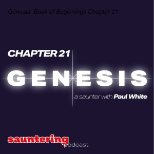 Genesis: Book of Beginnings Chapter 21