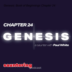 Genesis: Book of Beginnings Chapter 24