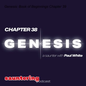 Genesis: Book of Beginnings Chapter 39