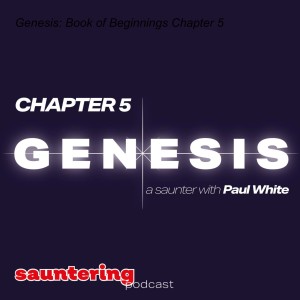 Genesis: Book of Beginnings Chapter 5