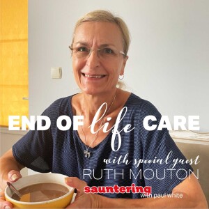 End of Life Care with Ruth Mouton