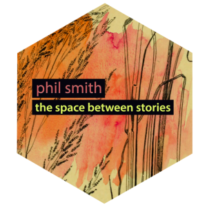 phil smith - the space between stories