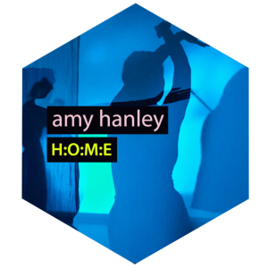 amy hanley - H:O:M:E