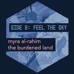 FEEL THE SKY Side B ~ The Burdened Land