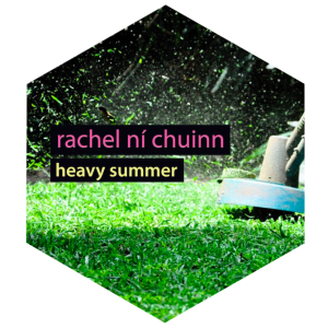 rachel ní chuinn - heavy summer