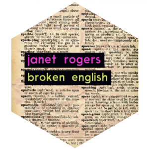 janet rogers - broken english