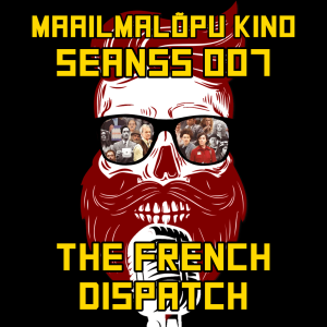 SEANSS 007: The French Dispatch