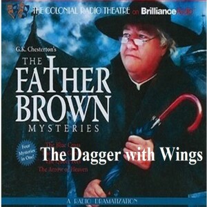 Father Brown Mysteries: The Dagger with Wings (Episode 17) by GK Chesterton