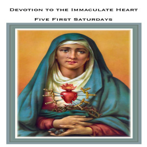 First Saturdays Devotion to the Immaculate Heart of Mary