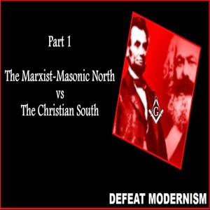 Lincoln: The Shattering of an Icon (Part 1 - The Marxist-Masonic North vs. The Christian South)