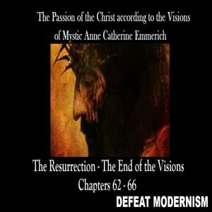 The Resurrection: The Passion of the Christ Extended Mystic Version (The End)