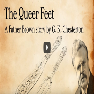 Mystery Stories: The Queer Feet by GK Chesterton from The Innocence of Fr. Brown