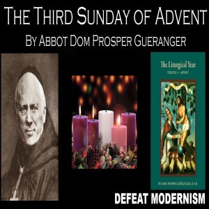The Third Sunday of Advent by Abbot Dom Prosper Gueranger