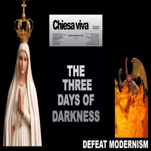 The Three Days of Darkness - Part 2 (Prophecies on the New Mass, Vatican II, Sedevacantism)