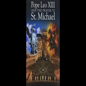 St. Michael, Leo XIII & Freemasonry