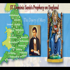 The Catholic Storyteller: St. Dominic Savio’s Prophecy on England