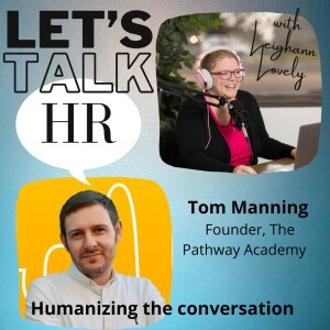 Episode 20 - Tom Manning - Hard Conversation, Create Growth