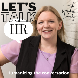 Let‘s Talk HR - Humanizing the conversation