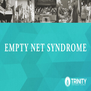 Empty Net Syndrome