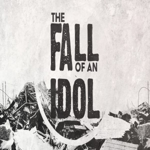 Fall of an Idol