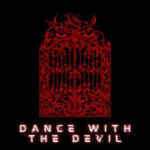 Dance With The Devil