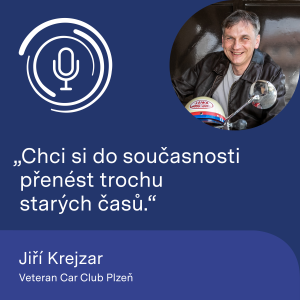 Veteran Car Club Plzeň Jiří Krejzar: Chci si do současnosti přenést trochu starých časů.