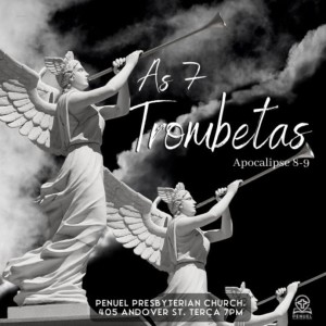#065 - Apocalipse 9:12-21 - As 7 Trobetas - Aula 19