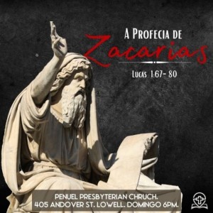 #074 - Lucas 1:57-80 - A Profecia de Zacarias - Série: A Vida de Jesus (Pregação 4)